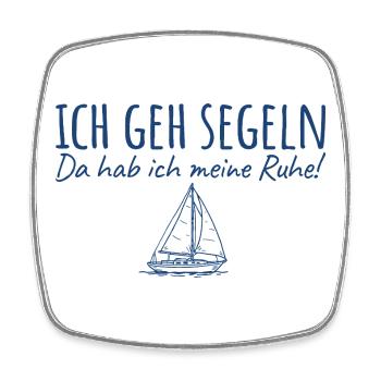Segeln Da hab ich meine Ruhe - Viereckiger Kühlschrankmagnet - Weiß - Vorne