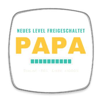 Papa – Neues Level freigeschaltet - Viereckiger Kühlschrankmagnet - Weiß - Vorne