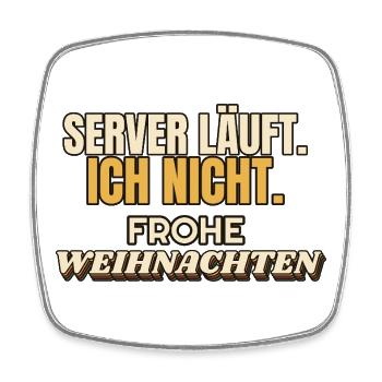 Server läuft. Ich nicht. Frohe Weihnachten - IT - Viereckiger Kühlschrankmagnet - Weiß - Vorne