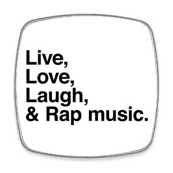 live love laugh and rap - pour fans de musique rap - Magnet carré - blanc - Devant