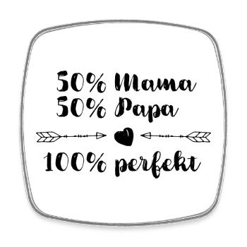 50% Mama + 50% Papa = 100% perfekt - Viereckiger Kühlschrankmagnet - Weiß - Vorne