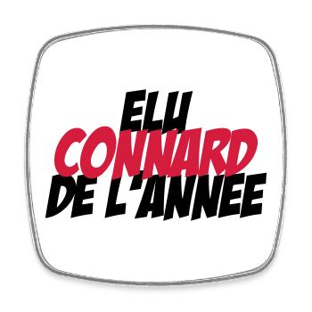 Elu Connard de l'année ! - Magnet carré - blanc - Devant
