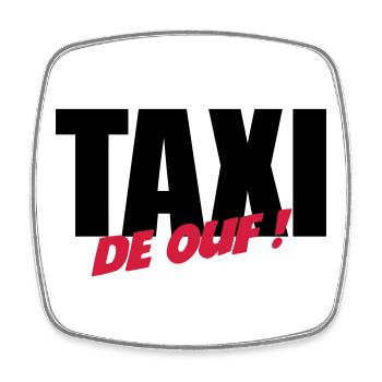 Taxi de ouf ! - Magnet carré - blanc - Devant