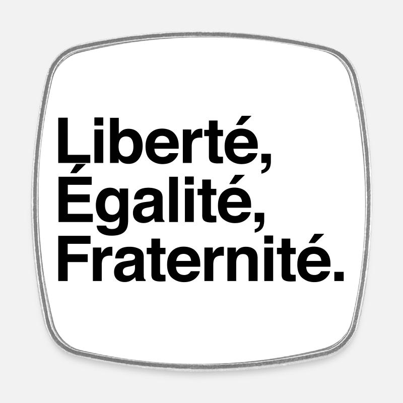 Liberté Egalité Fraternité - Devise République - Magnet carré - blanc