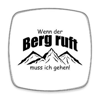 Wenn der Berg ruft muss ich gehen - Viereckiger Kühlschrankmagnet - Weiß - Vorne