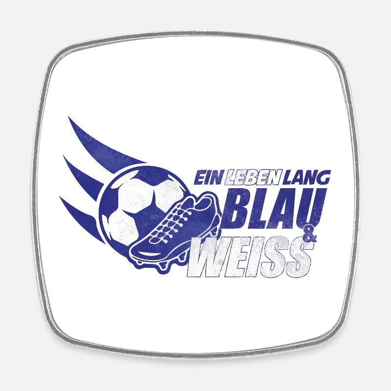 Blau & Weiss ein Leben Lang Geschenkidee - Viereckiger Kühlschrankmagnet - Weiß