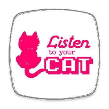 "Listen to your Cat" cooler Spruch mit Katze - Viereckiger Kühlschrankmagnet - Weiß - Vorne
