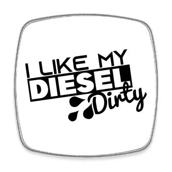I Like My Diesel Dirty - Funny Dirty Diesel Car - Square fridge magnet - white - Front