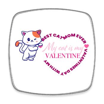 My cat is my Valentine - Square fridge magnet - white - Front