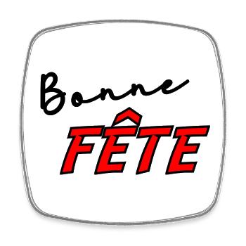 BONNE FÊTE. FÊTE DES MÈRES. FÊTE DES PÈRES. FÊTE - Magnet carré - blanc - Devant
