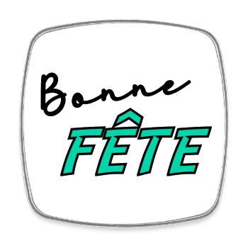 BONNE FÊTE. FÊTE DES MÈRES. FÊTE DES PÈRES. FÊTE - Magnet carré - blanc - Devant