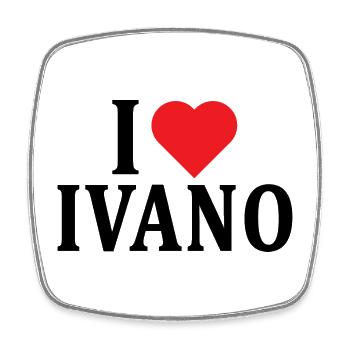 Name T-Shirt I love Ivano Geschenk T-Shirt - Viereckiger Kühlschrankmagnet - Weiß - Vorne