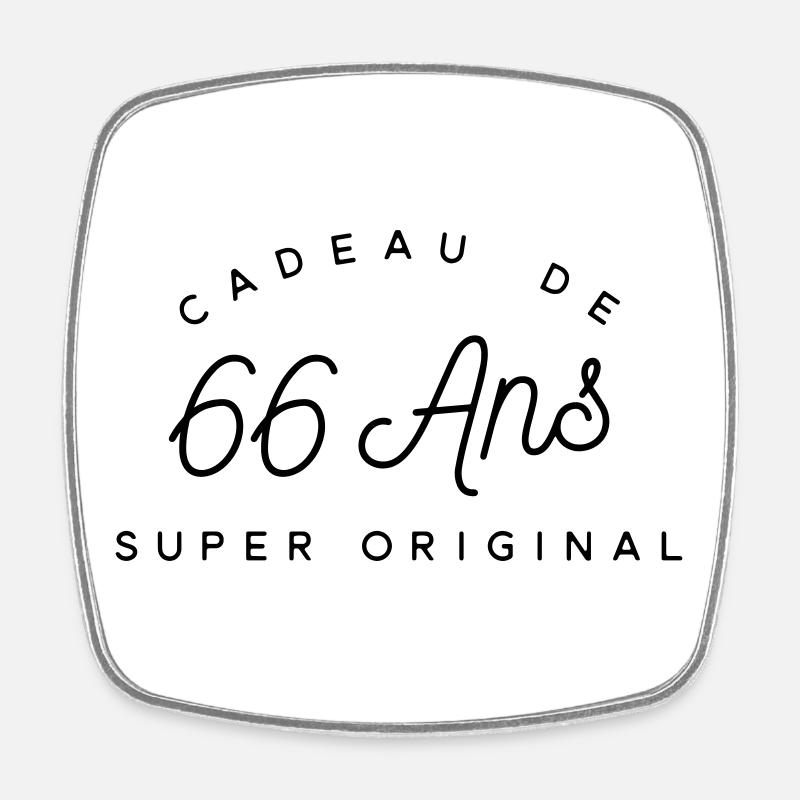 Cadeau 66 ans  - Magnet carré - blanc