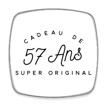 Cadeau 57 ans  - Magnet carré - blanc - Devant