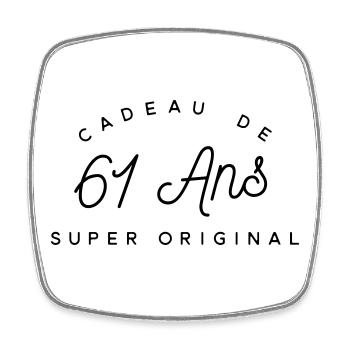 Cadeau 61 ans  - Magnet carré - blanc - Devant