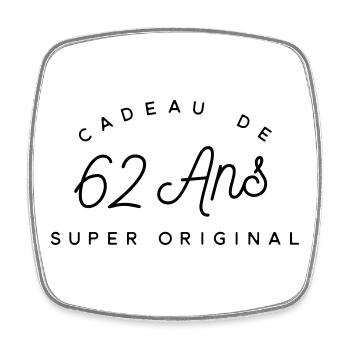 Cadeau 62 ans    - Magnet carré - blanc - Devant