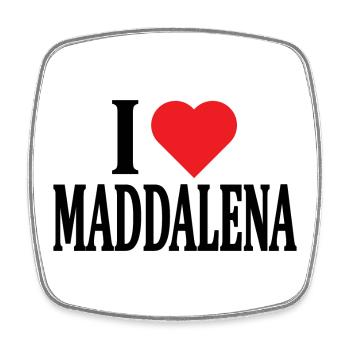 T-Shirt I love Maddalena T-Shirt Geschenkidee - Viereckiger Kühlschrankmagnet - Weiß - Vorne