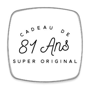 Cadeau 81 ans  - Magnet carré - blanc - Devant