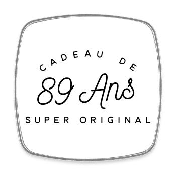 Cadeau 89 ans  - Magnet carré - blanc - Devant