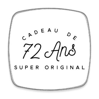 Cadeau 72 ans  - Magnet carré - blanc - Devant