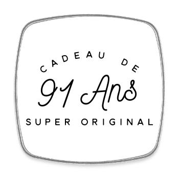 Cadeau 91 ans  - Magnet carré - blanc - Devant