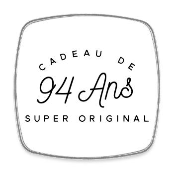 Cadeau 94 ans  - Magnet carré - blanc - Devant