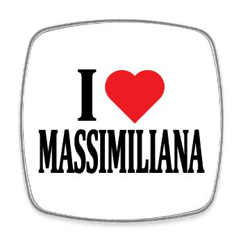 t-shirt I love Massimiliana t-shirt gift idea - Square fridge magnet - white - Front
