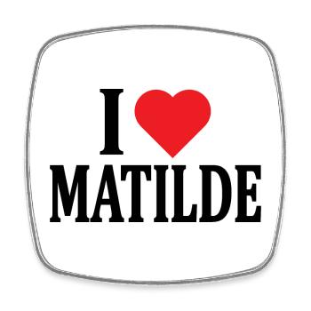 t-shirt I love Matilde t-shirt gift idea - Square fridge magnet - white - Front