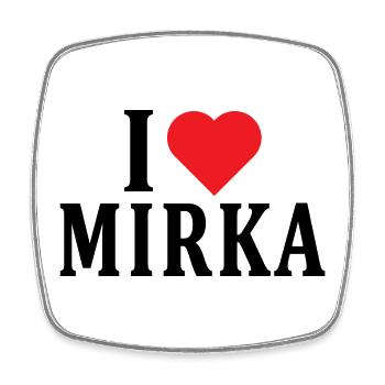 nom du t-shirt J’aime Mirka idée cadeau t-shirt - Magnet carré - blanc - Devant