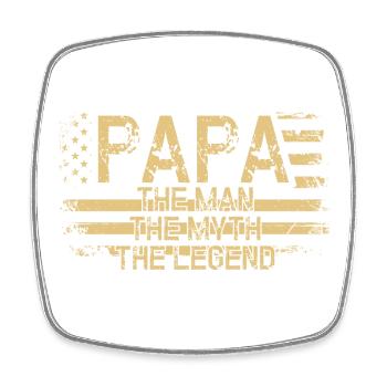 Papa: The Man The Myth The Legend - Square fridge magnet - white - Front