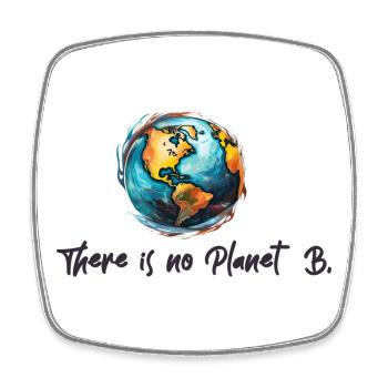 Klimaschutz Kein Planet B - Viereckiger Kühlschrankmagnet - Weiß - Vorne
