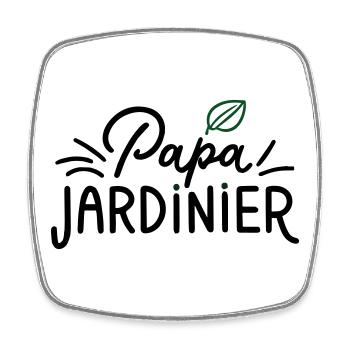 Cadeau Unique : Papa Jardinier ! - Magnet carré - blanc - Devant