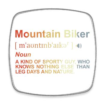 Mountain biker definition - Square fridge magnet - white - Front