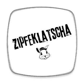 Zipfeklatscha Vibe | Redewendung - Viereckiger Kühlschrankmagnet - Weiß - Vorne