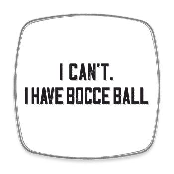 I Cant I Have Bocce Ball mit Jack Bocci Game Bocce - Viereckiger Kühlschrankmagnet - Weiß - Vorne