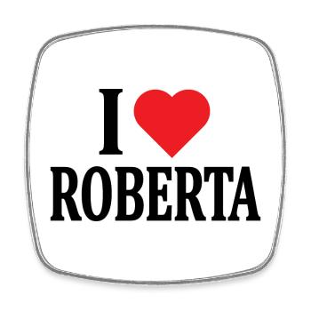 T-Shirt I love Roberta T-Shirt Geschenkidee - Viereckiger Kühlschrankmagnet - Weiß - Vorne