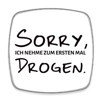 Sorry Take First Time Party Funny Shirt - Square fridge magnet - white - Front