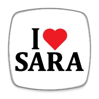 I love Sara t-shirt t-shirt gift idea - Square fridge magnet - white - Front