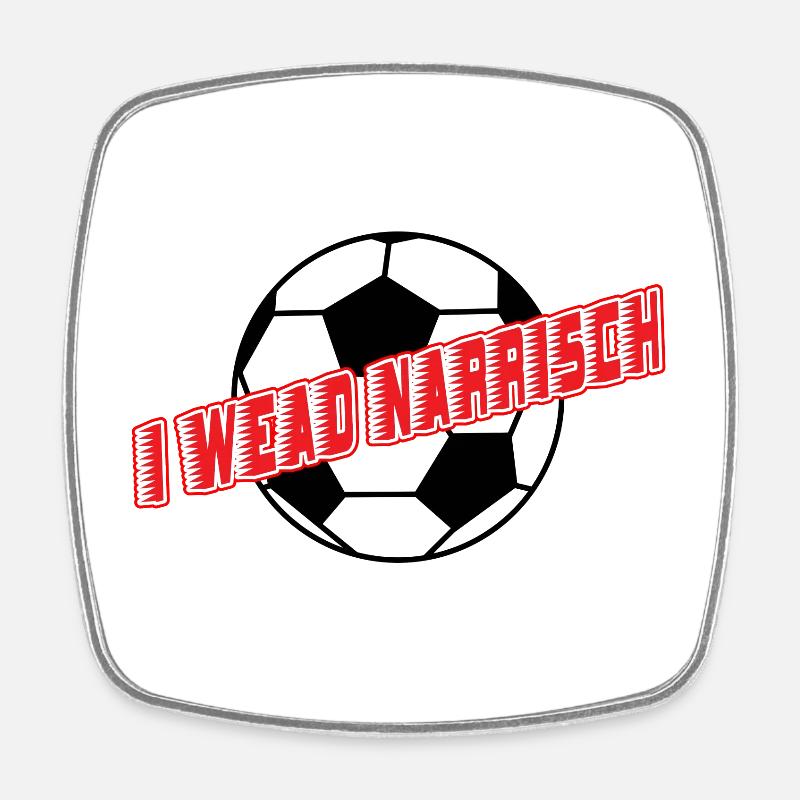 i wead narrisch-ich wird wahnsinnig,EM Autriche - Magnet carré - blanc