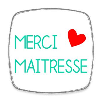MISTRESS. THANK YOU. THANK YOU MISTRESS - Square fridge magnet - white - Front