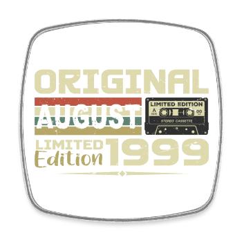 August 1999 - Born in August 1999 Built in August 1999 - Square fridge magnet - white - Front