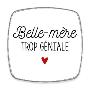 Belle-mère trop géniale - Magnet carré - blanc - Devant