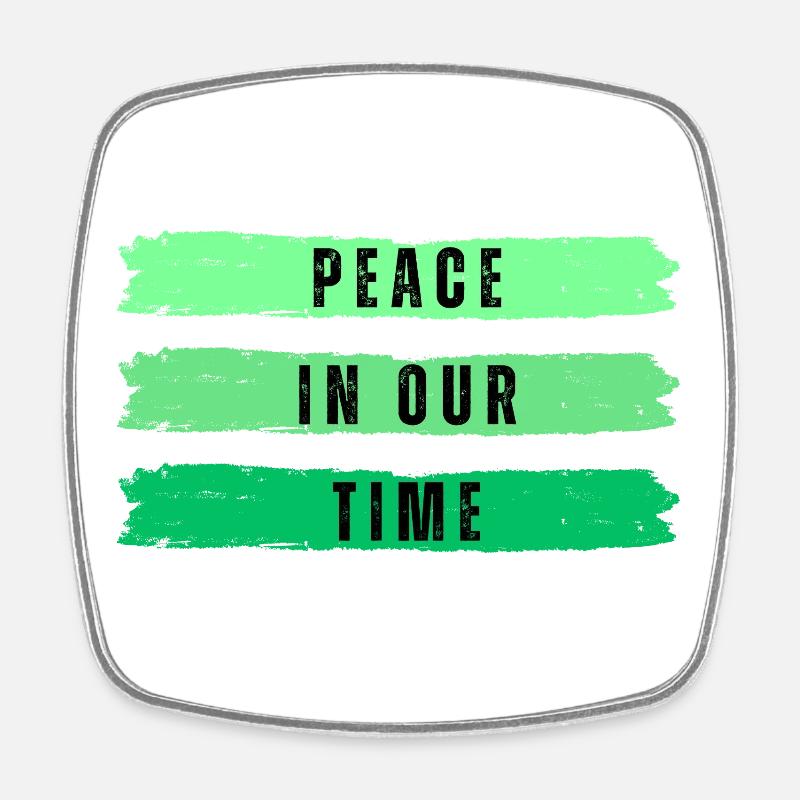 Peace in our time - Square fridge magnet - white