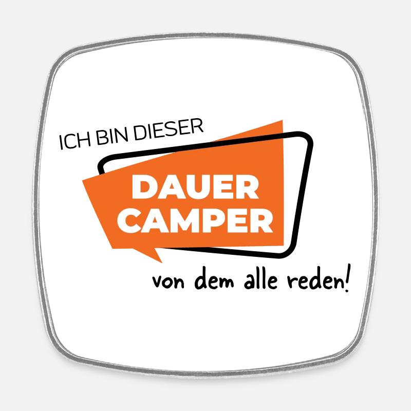 Dauercamper - Viereckiger Kühlschrankmagnet - Weiß