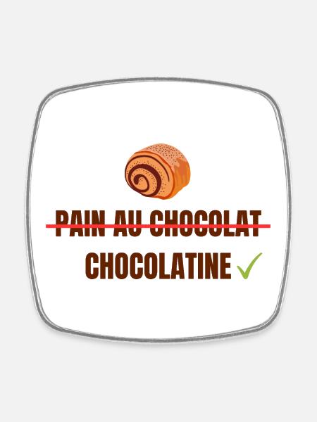 Pain au Chocolat Chocolatine - Magnet carré - blanc