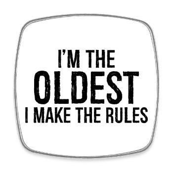 I'm the oldest I make the rules - Viereckiger Kühlschrankmagnet - Weiß - Vorne