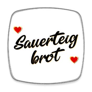 SAUERTEIGBROT HERZ - Viereckiger Kühlschrankmagnet - Weiß - Vorne