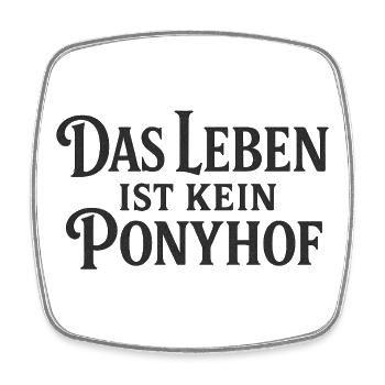 Das Leben ist kein Pferdestift - Viereckiger Kühlschrankmagnet - Weiß - Vorne