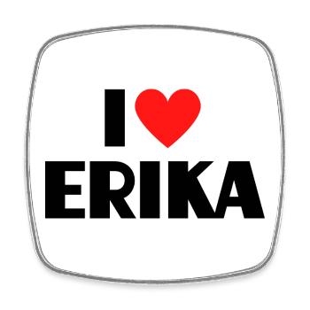 I love Erika Rotes Herz Liebe Fan Geschenk - Viereckiger Kühlschrankmagnet - Weiß - Vorne