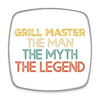 Grill Master Legend Quote - Square fridge magnet - white - Front